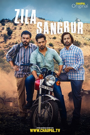  Zila Sangrur (2021) Season 1 Punjabi Complete WEB Series 480p [750MB] | 720p [1.8GB] HDRip