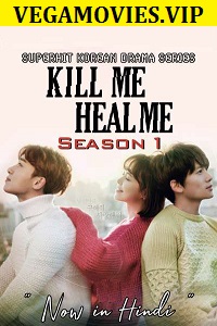  Kill Me, Heal Me (Season 1) Hindi Dubbed Complete [Korean Drama Series] 480p 720p WEB-DL